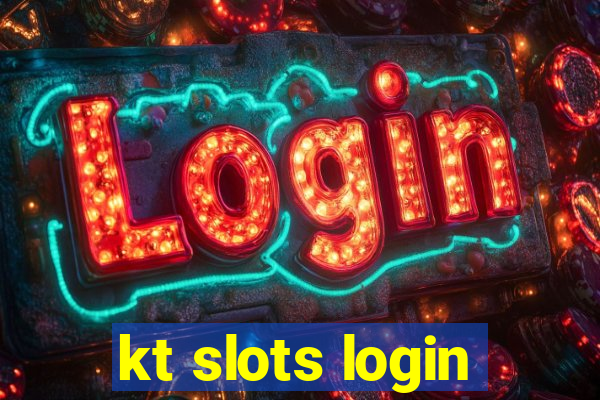 kt slots login